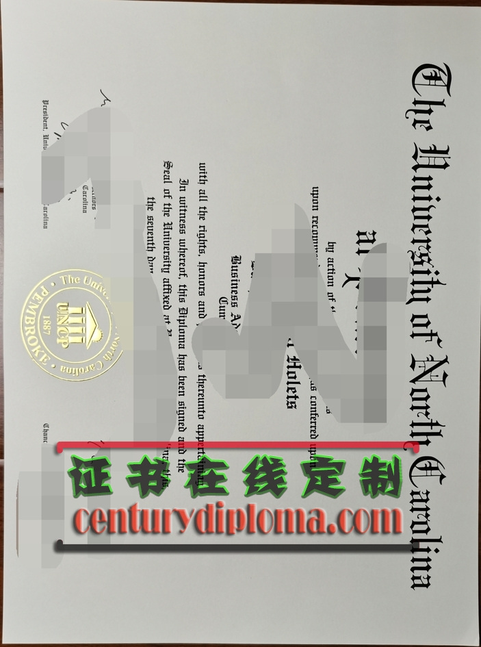 订做北卡罗来纳大学彭布罗克分校文凭：如何获得高质量的定制毕业证书